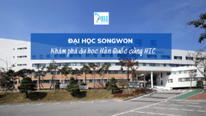 ĐẠI HỌC SONGWON HÀN QUỐC – TRƯỜNG TƯ THỤC HÀNG ĐẦU GWANGJU