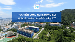 HỌC VIỆN CÔNG NGHỆ DONG-EUI – LỰA CHỌN HÀNG ĐẦU TRONG THỜI ĐẠI 4.0