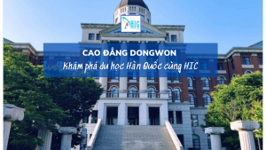 CAO ĐẲNG DONGWON – MÔI TRƯỜNG ĐÀO TẠO NGUỒN NHÂN LỰC KỸ THUẬT CAO