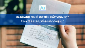 84 NGÀNG NGHỀ ĐƯỢC ƯU TIÊN CẤP VISA E7 HÀN QUỐC ?