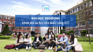 ĐẠI HỌC SEOJEONG – TRƯỜNG ẨM THỰC KHÁCH SẠN DANH TIẾNG