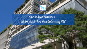 CAO ĐẲNG SHINGU – TRƯỜNG MÃ CODE GẦN SEOUL