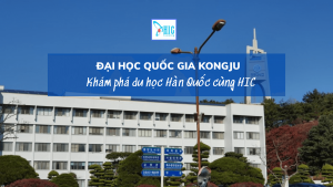 ĐẠI HỌC QUỐC GIA KONGJU HÀN QUỐC – TRƯỜNG ĐÀO TẠO SƯ PHẠM SỐ 1 HÀN QUỐC